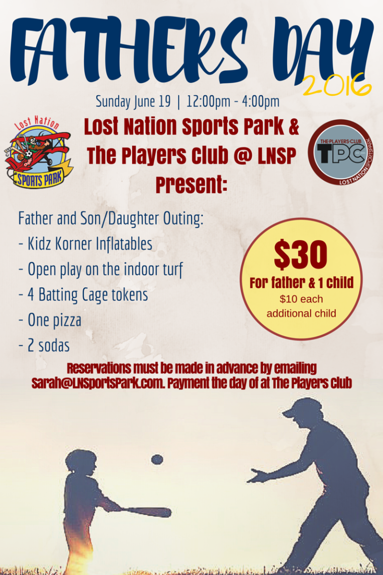 Father's Day LNSP EAST June 19th Lost Nation Sports Park